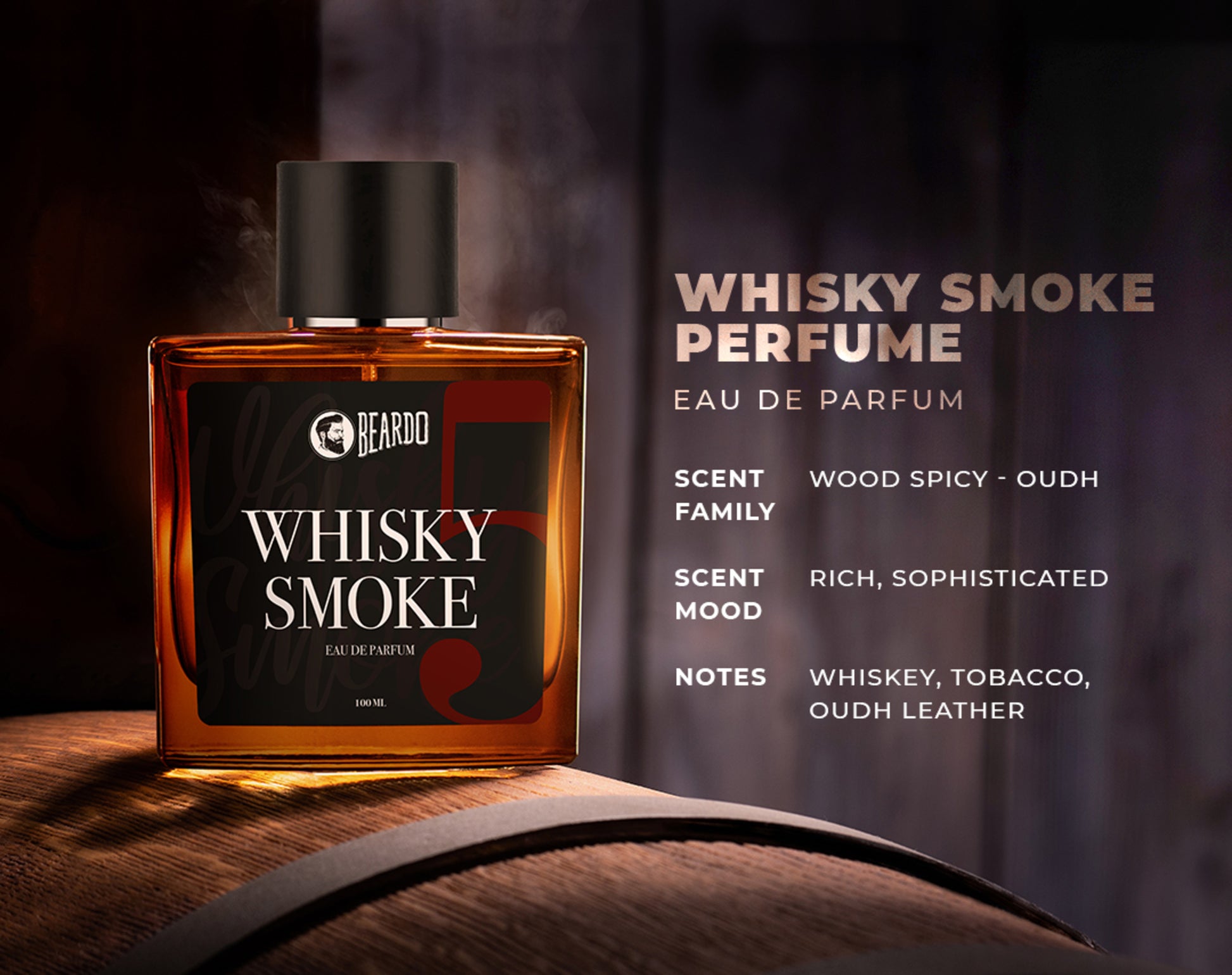 wood spicy ouch, richk, sophisticated, whiskey, tobacco
